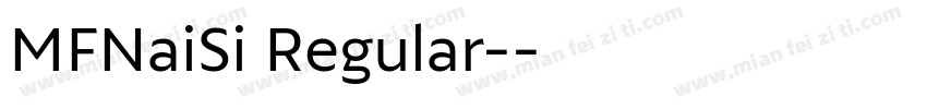 MFNaiSi Regular-字体转换